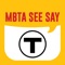 Icon MBTA See Say