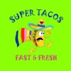 Super Tacos