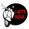 Lets Ride Rider