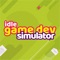 You are a genius game developer in Idle Game Dev Simulator