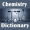 Chemistry Dictionary - Concepts Terms