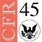 LawStack's complete Title 45 Code of Federal Regulations (CFR) - Public Welfare