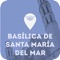 A handy guide and an audio app of the Basilica of Santa María del Mar of Barcelona in a one device, your own phone