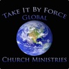 Take it by force Global Church