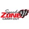 Enjoy the Official Speed Zone Carryout Rewards App by GiantKiller (A division of Continuum Inc