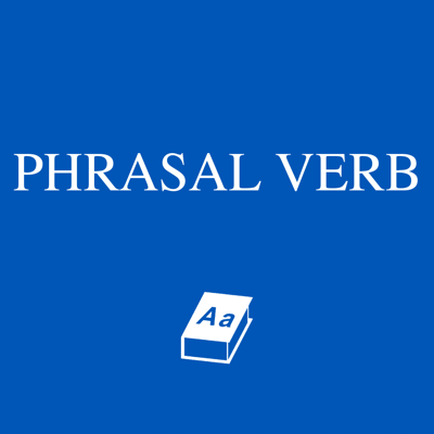 Phrasal Verb Dictionary - advanced version