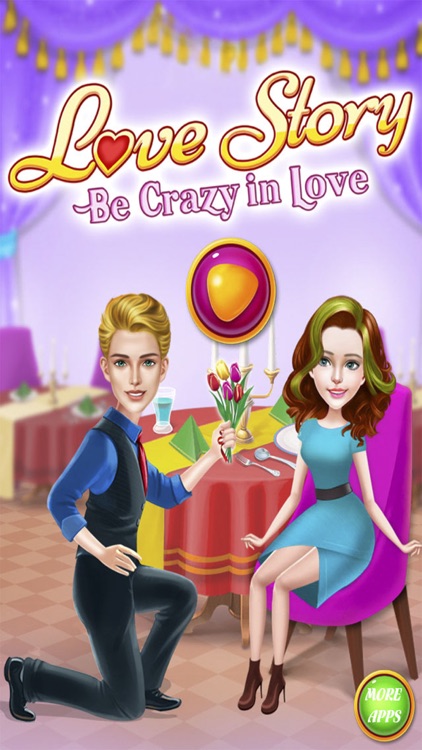 A Love Story - Be Crazy in Love