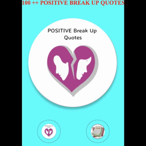 POSITIVE BREAK UP QUOTES