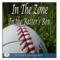 IN THE ZONE: IN THE BATTER'S BOX