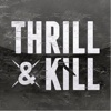 Thrill And Kill