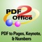 PDF2Office for iWork is the PDF Converter for converting PDF documents to Pages, Keynote, and the Numbers format