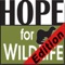 The Hope for Wildlife Society is a non-profit organization that has helped over 20,000 injured and orphaned wild animals representing over 250 species since it was founded in 1997