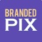 Branded-Pix™ and Optional In-App Branded-Flix™