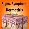 Signs & Symptoms Dermatitis