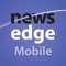 Get all of the business news and information you count on from your NewsEdge subscription now on your mobile device