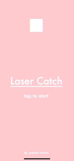 Laser Catch