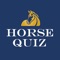 Test your horsey knowledge with the brand new Horse Quiz app