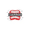 Bhukaddd