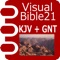 VisualBible21 for GNT+KJV 