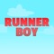 Runner Boy - this is an exciting game made in the style of a 2D platformer