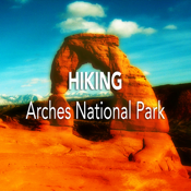 Hiking Arches National Park app review