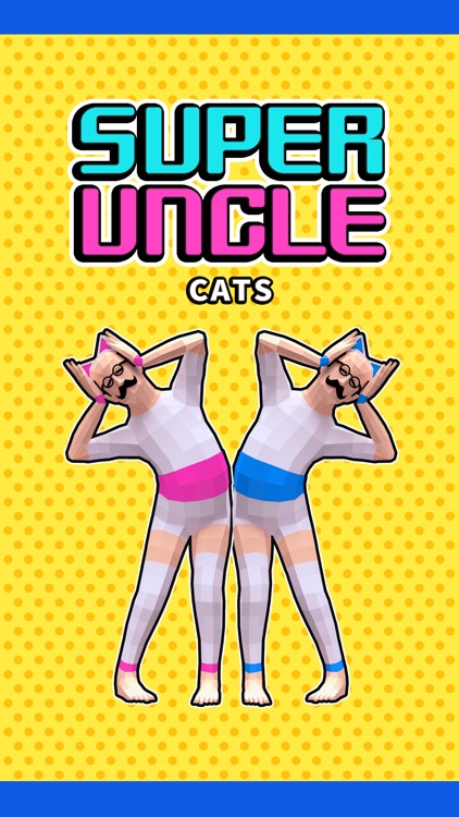 SUPER UNCLE【CATS】