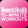 Women’s Health 15 min Workouts