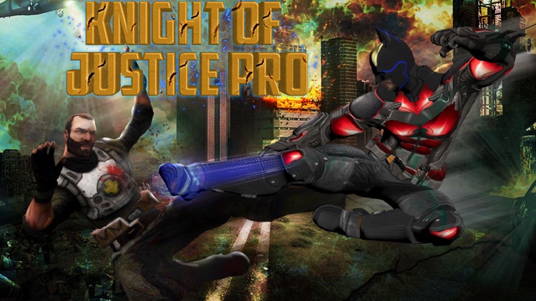 Knight of Justice Pro