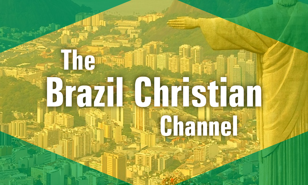 The Brazil Christian Channel