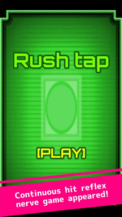 Rush tap