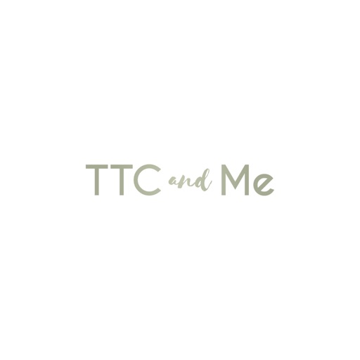 TTC and Me