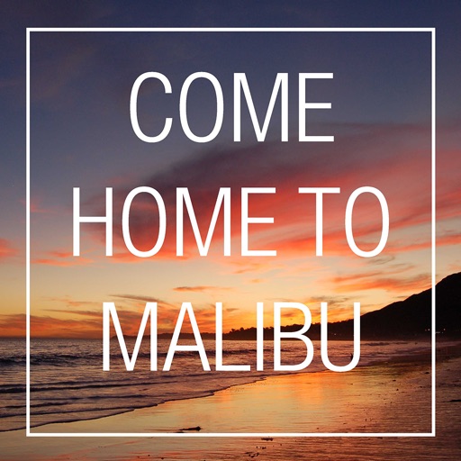 Come Home To Malibu