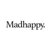 Madhappy.