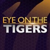 Eye on the Tigers