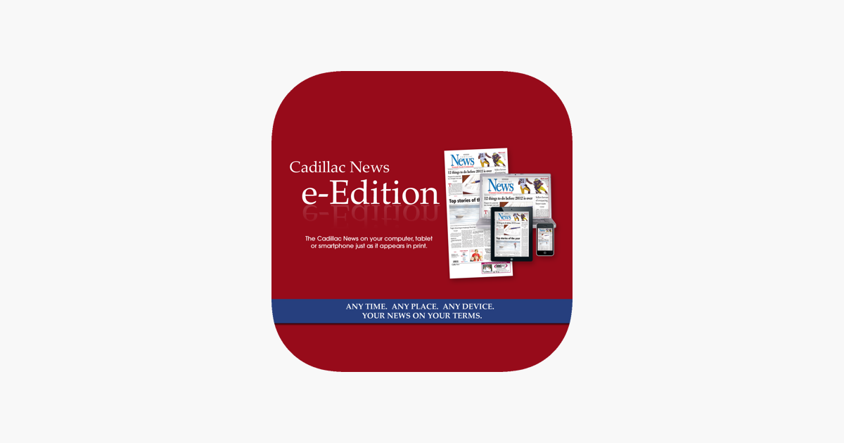 Cadillac Evening News >> Cadillac News E Edition On The App Store Cadillac Evening News >> Cadillac News E Edition On The App Store