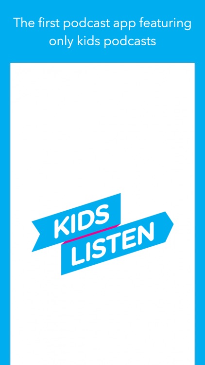 Kids Listen: Podcasts for kids