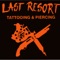 Last Resort - Tattooing & Piercing