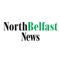 Keep up-to-date with the North Belfast News, now available each week on iPad and iPhone