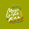 Magic Carpet Ride 2018