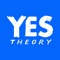 A Yes Theory Fan App