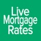 Mortgage rates app offering real-time mortgage rates updated every single day