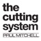 Paul Mitchell® and Paul Mitchell Schools present THE CUTTING SYSTEM, a revolutionary learning tool that combines 3D technology and legendary Paul Mitchell artistry ideal for new and seasoned stylists alike
