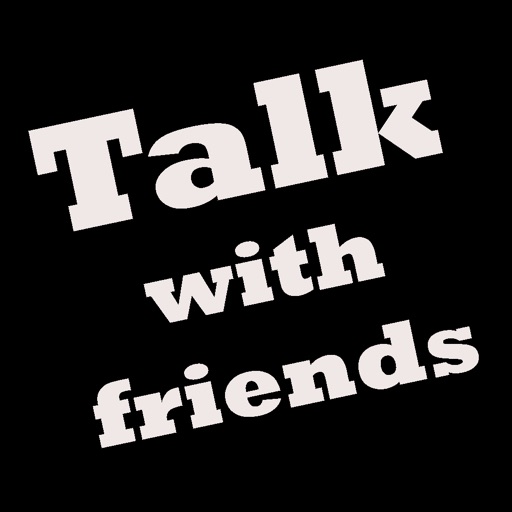 Talk - with friends iOS App