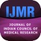 The Indian Journal of Medical Research (IJMR) [ISSN 0971-5916] is one of the oldest medical Journals not only in India but probably in Asia, as it started in the year 1913