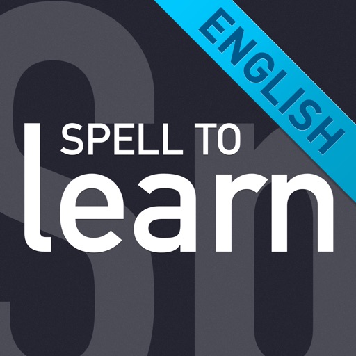 Spell to Learn - The English Language Spelling and Vocabulary Trainer