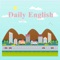 Daily English lessons contain key sentences for many different scenarios that are used in everyday life
