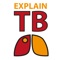 Explain TB brings vital medical information about tuberculosis and its treatment to your smartphone