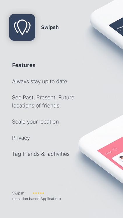 Swipsh - The Location App!