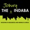 Over the past five years, the Joburg Indaba has developed a remarkable reputation as a conference where the industry engages in insightful, bold conversations that are frank, robust and to the point