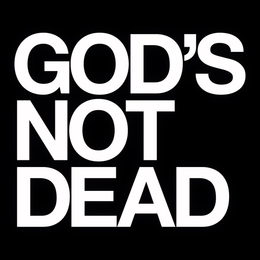 GOD’S NOT DEAD iOS App